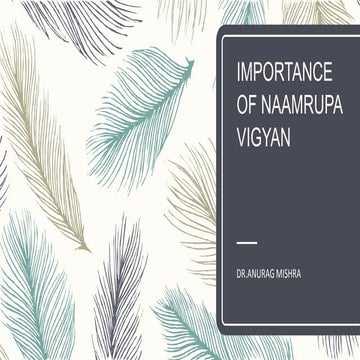 Importance of naamrupa vigyan 