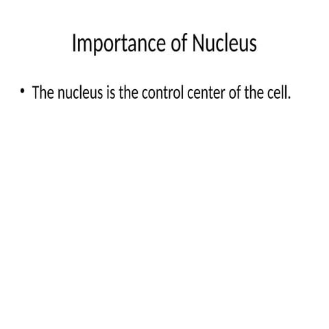 The Nucleus: Control Center and Genetic Backbone of the Cell | PPTX
