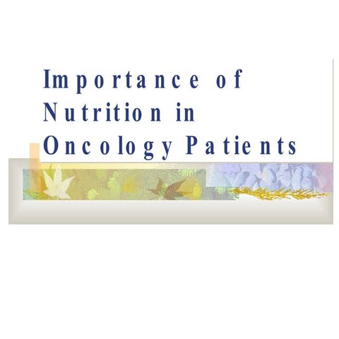 Importance Of Nutrition In Cancer Patients