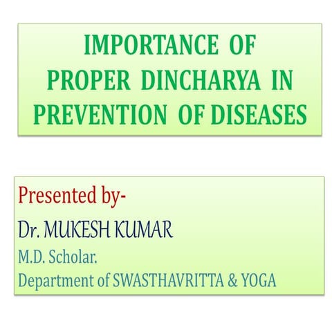 DINCHARYA Importance of proper dincharya in preventing diseases