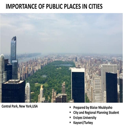 IMPORTANCE OF PUBLIC SPACES IN CITIES