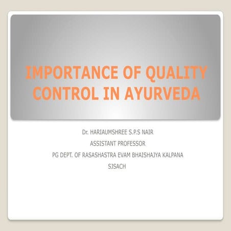 Importance of Quality Control in Ayurveda