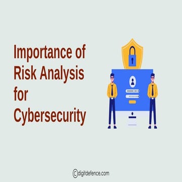 Importance of Risk Analysis for Cybersecurity - Digitdefence