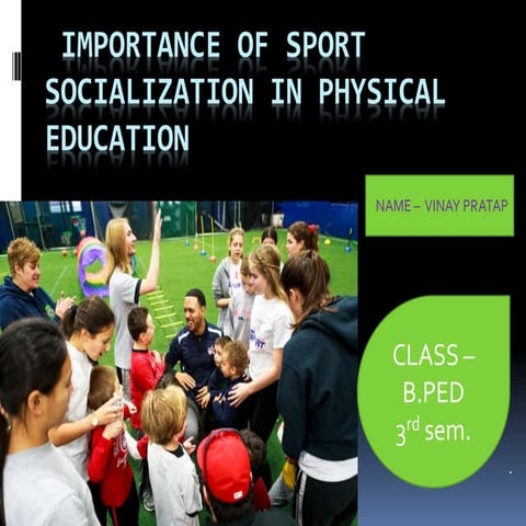 Importance of sport socialization in physical education