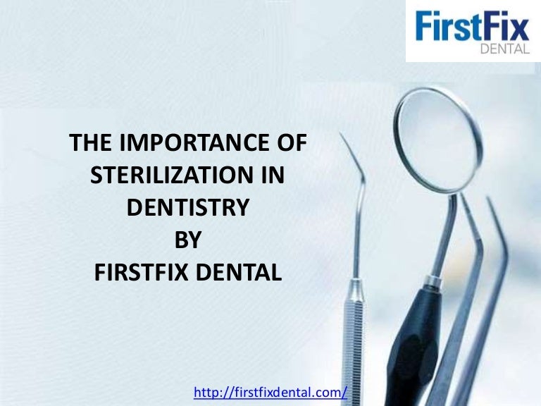 Importance of sterilization firstfix dental