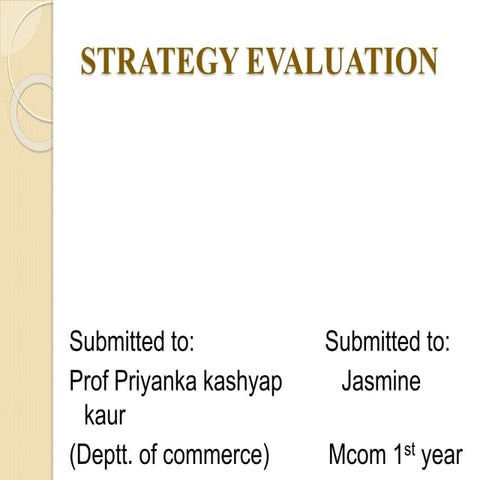 Importance of strategy evaluation and symptoms of malfunctioning
