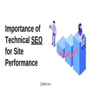 Importance of Technical SEO for Site Performance| Eflot