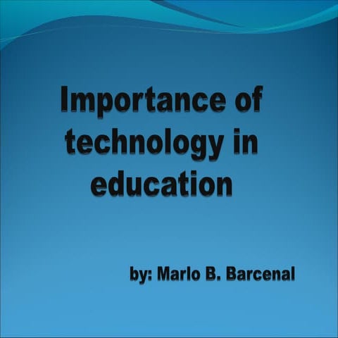 Importance of technology in education | PPT