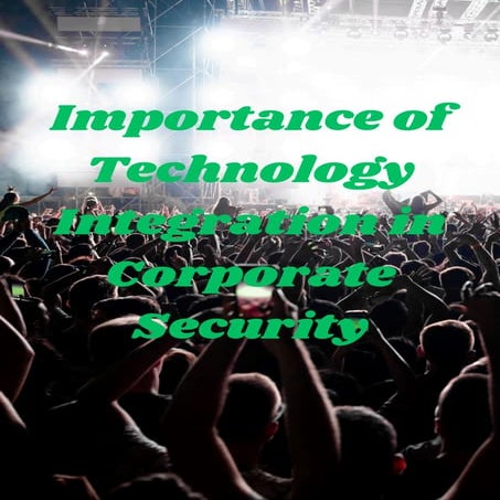 Importance of Technology Integration in Corporate Security.pdf
