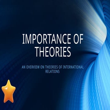 Importance of theories in IR for undersatandind international relations ...