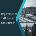 Importance of TMT Bars in Construction