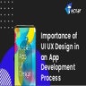 Importance of UI UX Design in an App Development Process.pdf