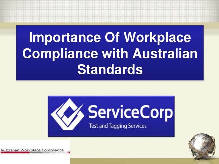 Importance of workplace compliance with australian standards