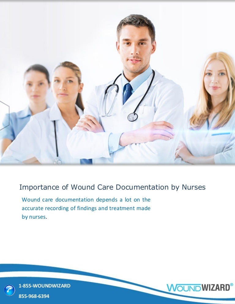 Importance of Wound Care Documentation by Nurses