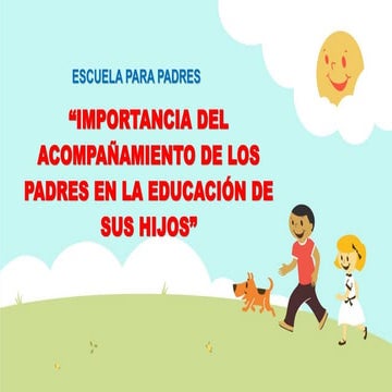 IMPORTANCIA DEL ACOMPAÑAMIENTO DE LOS PADRES EN EL APRENDIZAJE.pdf