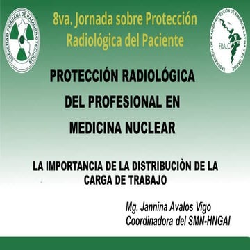 Protección radiológica del profesional en medicina nuclear. La importancia de la distribución de la carga de trabajo