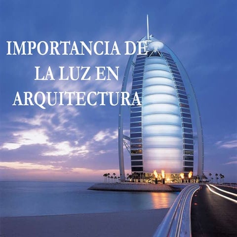 Importancia de la luz en arquitectura