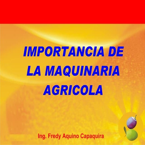 Importancia de la maquinaria agricola