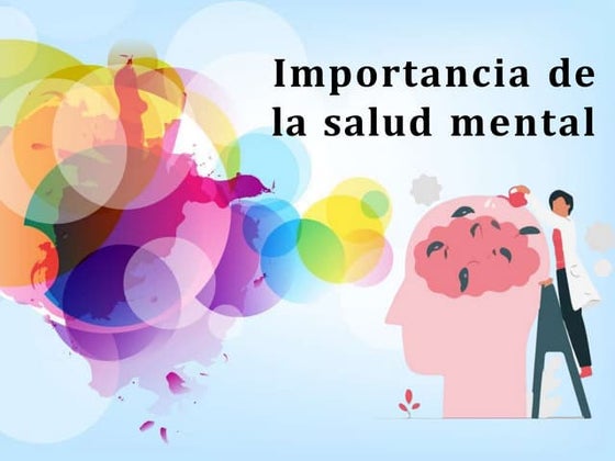 Importancia De La Salud Mental La Importancia De La Salud Mental En El