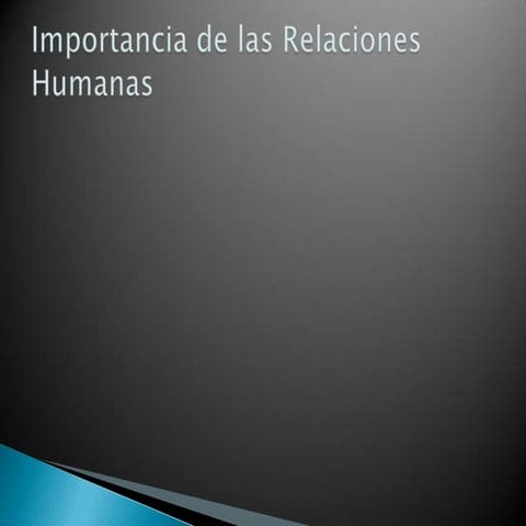 Importancia de las relaciones humanas