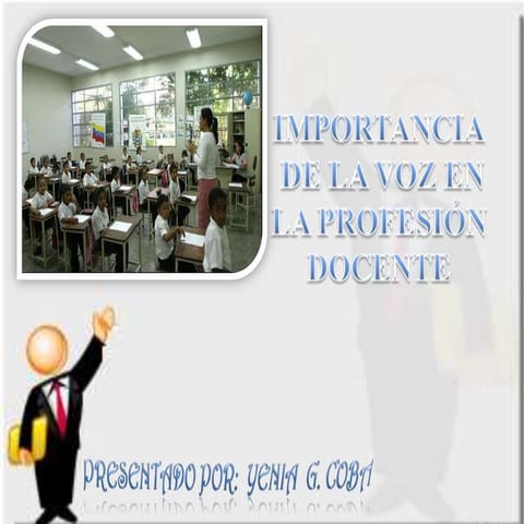Importancia de la voz en la profesión docente. | PPTX