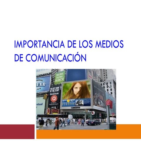 Importancia de los medios de comunicación