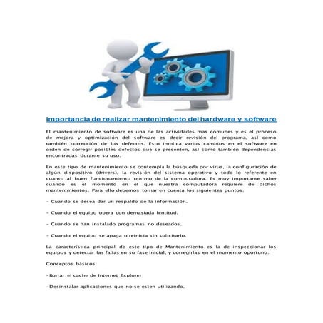 Importancia de realizar mantenimiento del hardware y software