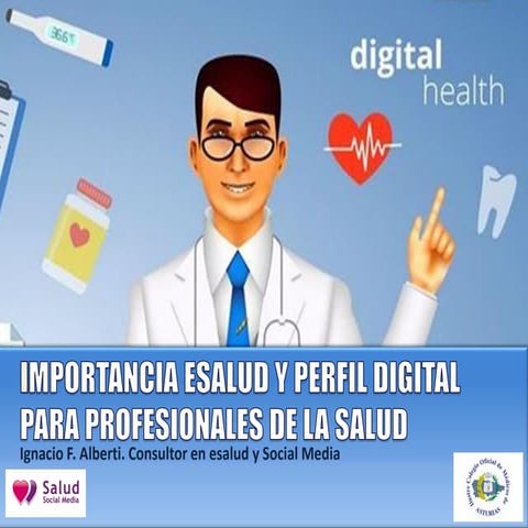 Importancia esalud y perfil digital para profesionales de la salud. Salud Soc...