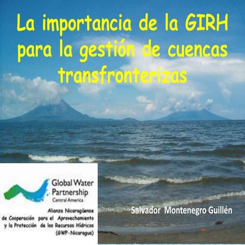 La importancia de la GIRH para la gestión de cuencas transfronterizas