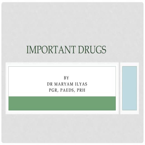 Important Drugs which i exactly don't remember