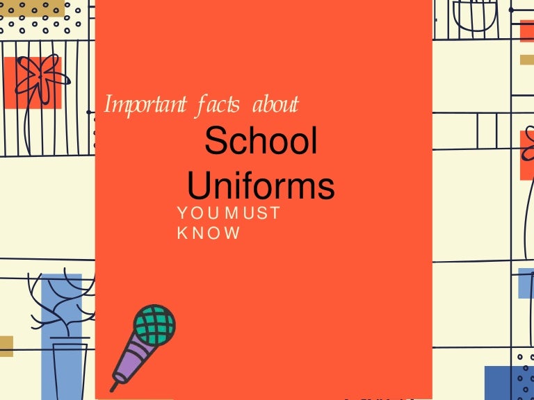 Important facts about school uniforms, you must know