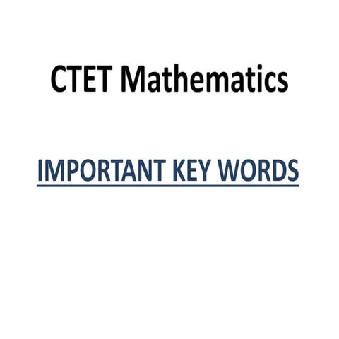 CTET / TET Mathematics Preparation :Important key words