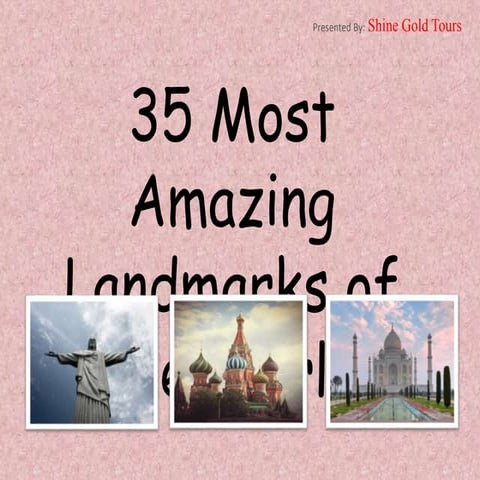 35 Most Famous Landmarks of the World