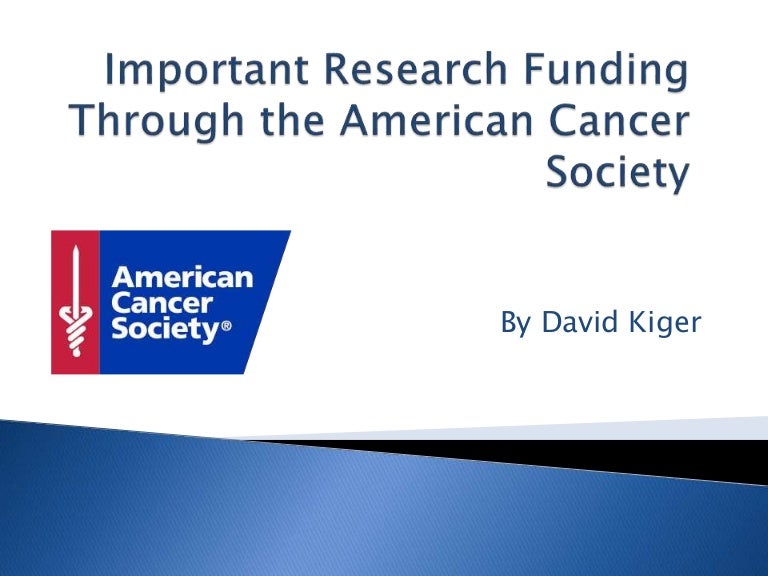Important Research Funding Through the American Cancer Society