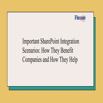 Important SharePoint Integration Scenarios: How They Benefit Companies and Ho...