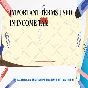 IMPORTANT TERMS USED IN INCOME TAX