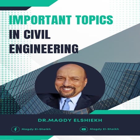 important topics in civil engineering Dr.MAGDY EL-SHEIKH