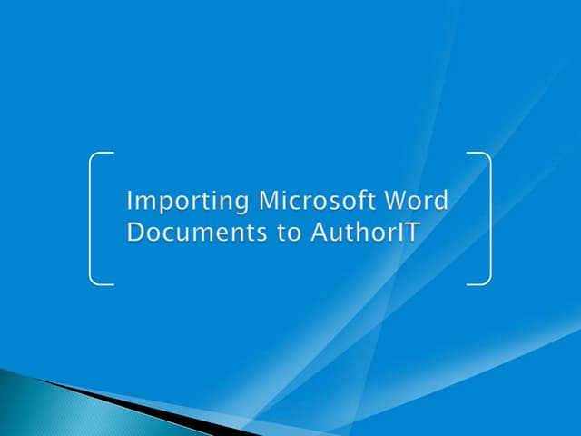 Importing MS Word Documents in AuthorIT