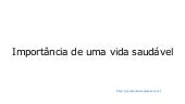 Importancia de uma vida saudavel