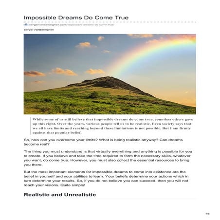 Impossible dreams do come true