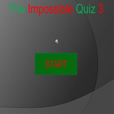 Impossible quiz 3