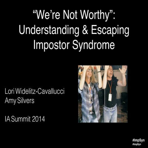 "We're Not Worthy": Understanding & Escaping Impostor Syndrome