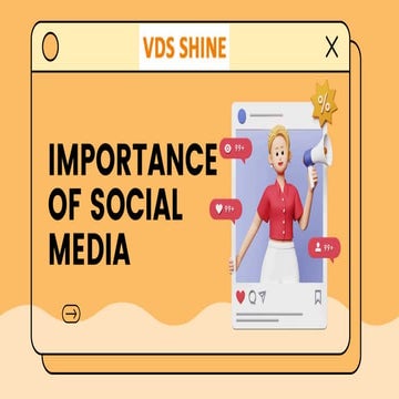 Unleashing the Potential of Social Media with VDS Shine | PPT