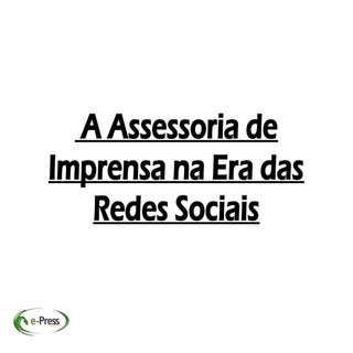 Assessoria de Imprensa na Era das R...