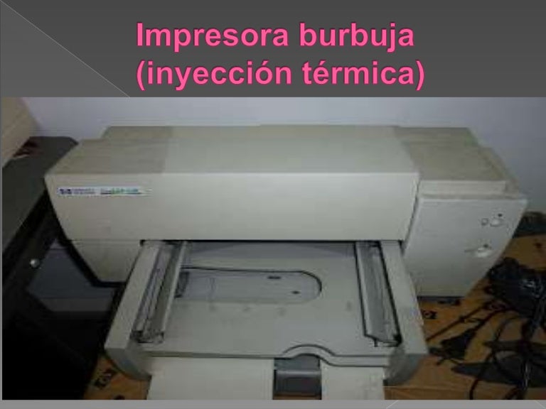 Impresora burbuja (inyección térmica)