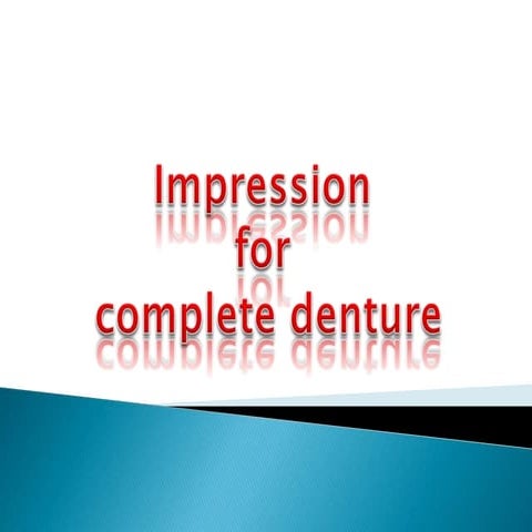 K-prosthodontic-lec2-Impression for complete denture