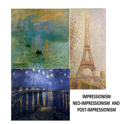 Impressionism, Neo-Impressionism and Post-Impressionism