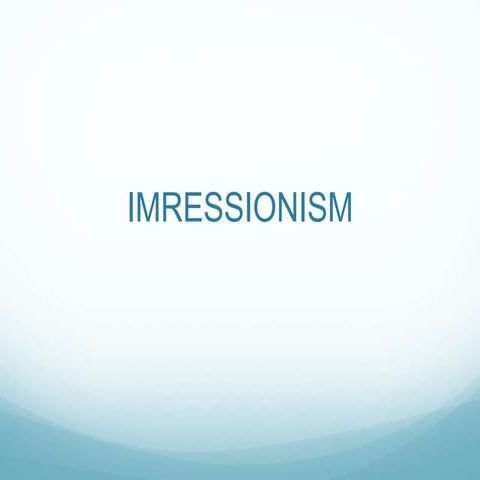 Impressionism  presentation
