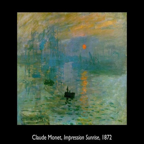 Impressionism... Post Impressionsim, Expressionism