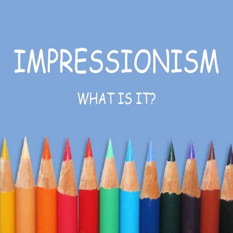 Impressionism PowerPoint